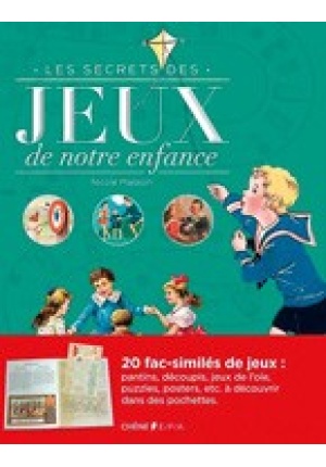 Les secrets des jeux de notre enfance