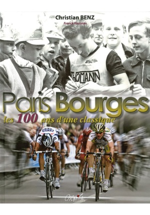 Paris Bourges Les 100 ans d'une classique