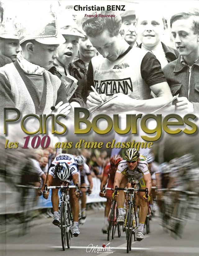 Paris Bourges Les 100 ans d'une classique
