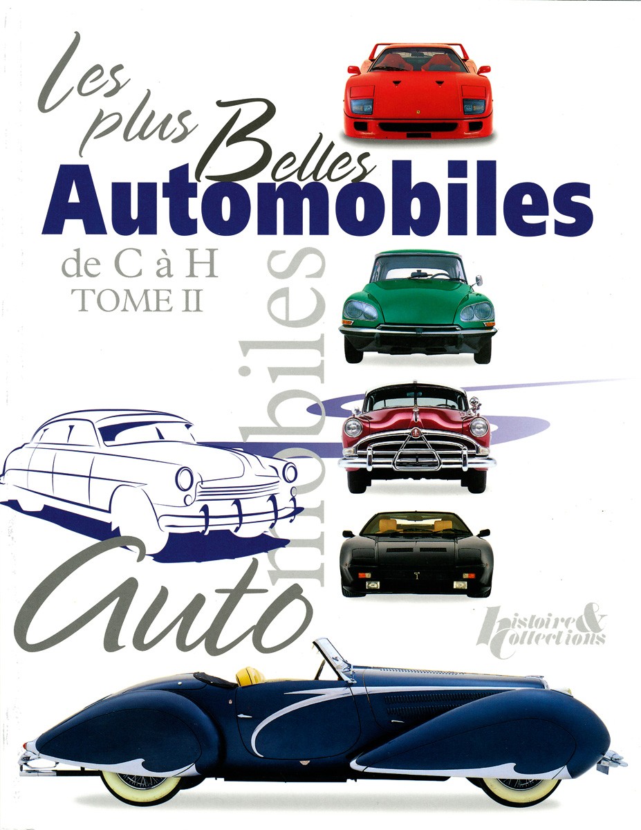 Les plus belles automobiles de C à H Tome II