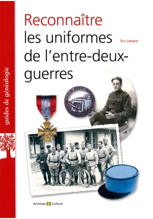 Reconnaître les uniformes de l’entre-deux-guerres