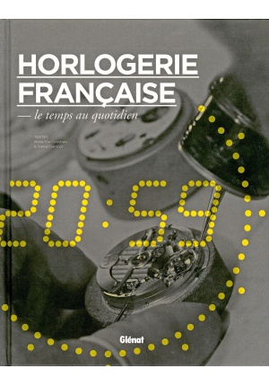 Horlogerie française le temps au quotidien