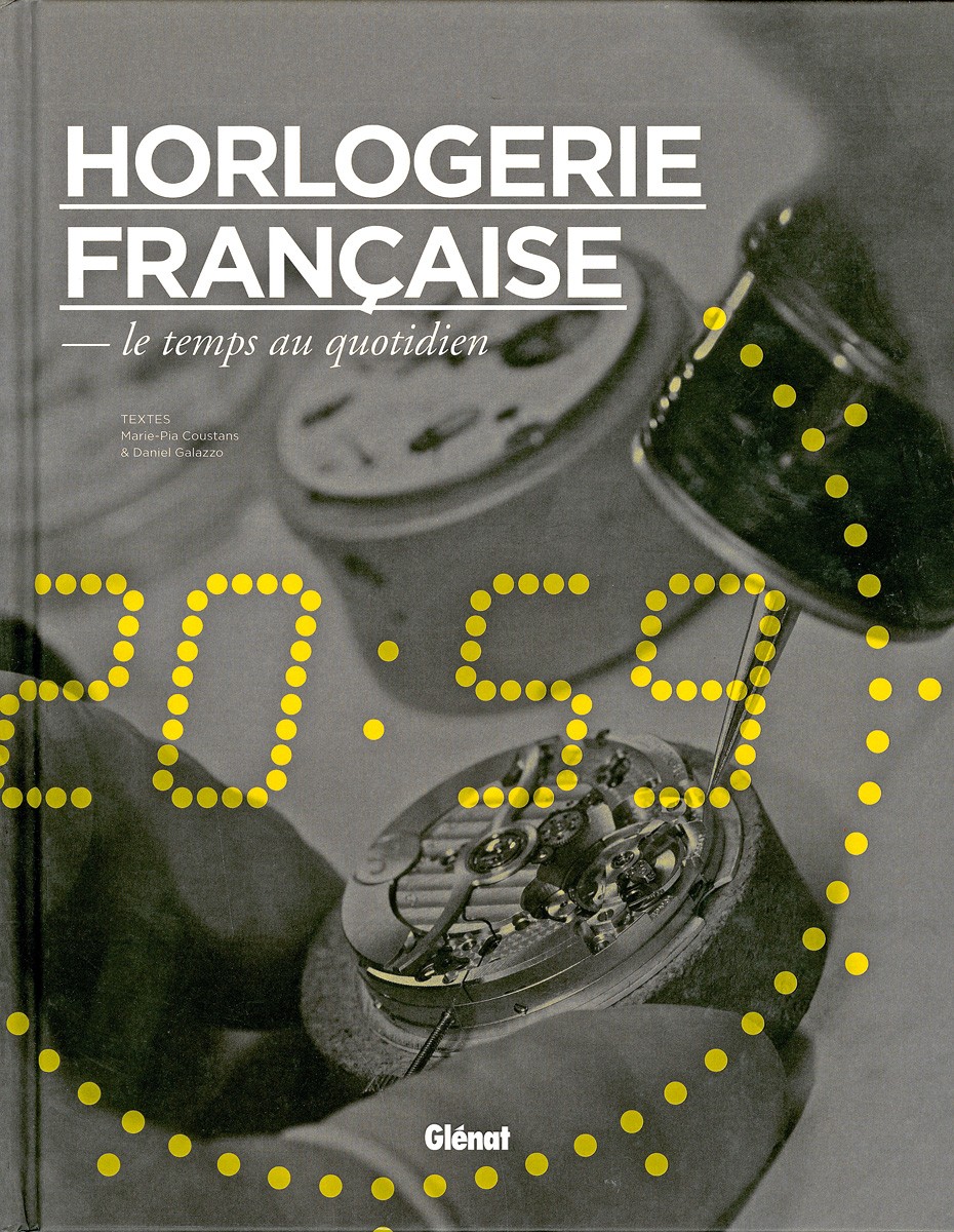 Horlogerie française le temps au quotidien