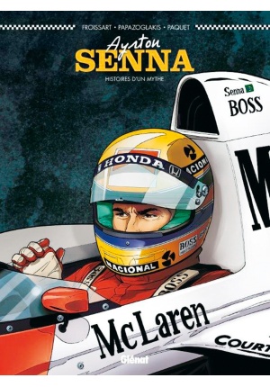 Ayrton Senna Histoires d'un mythe