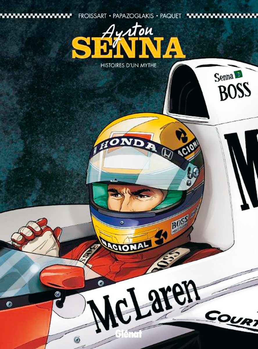 Ayrton Senna Histoires d'un mythe