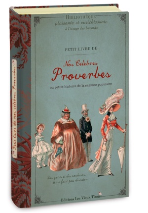 Petit livre de nos célèbres proverbes