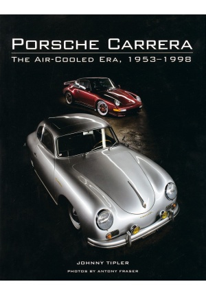 Porsche Carrera The air-cooled Era 1953-1998