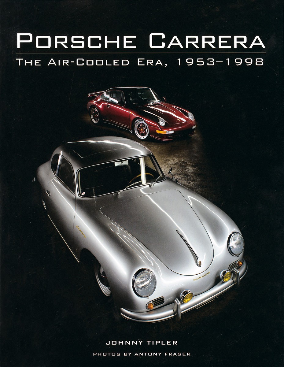 Porsche Carrera The air-cooled Era 1953-1998