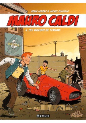 Mauro caldi tome 6 les voleurs de ferrari