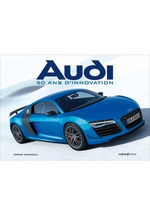 Audi 50 ans d’innovation