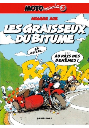 Moto mania Tome 3 les graisseux du bitume