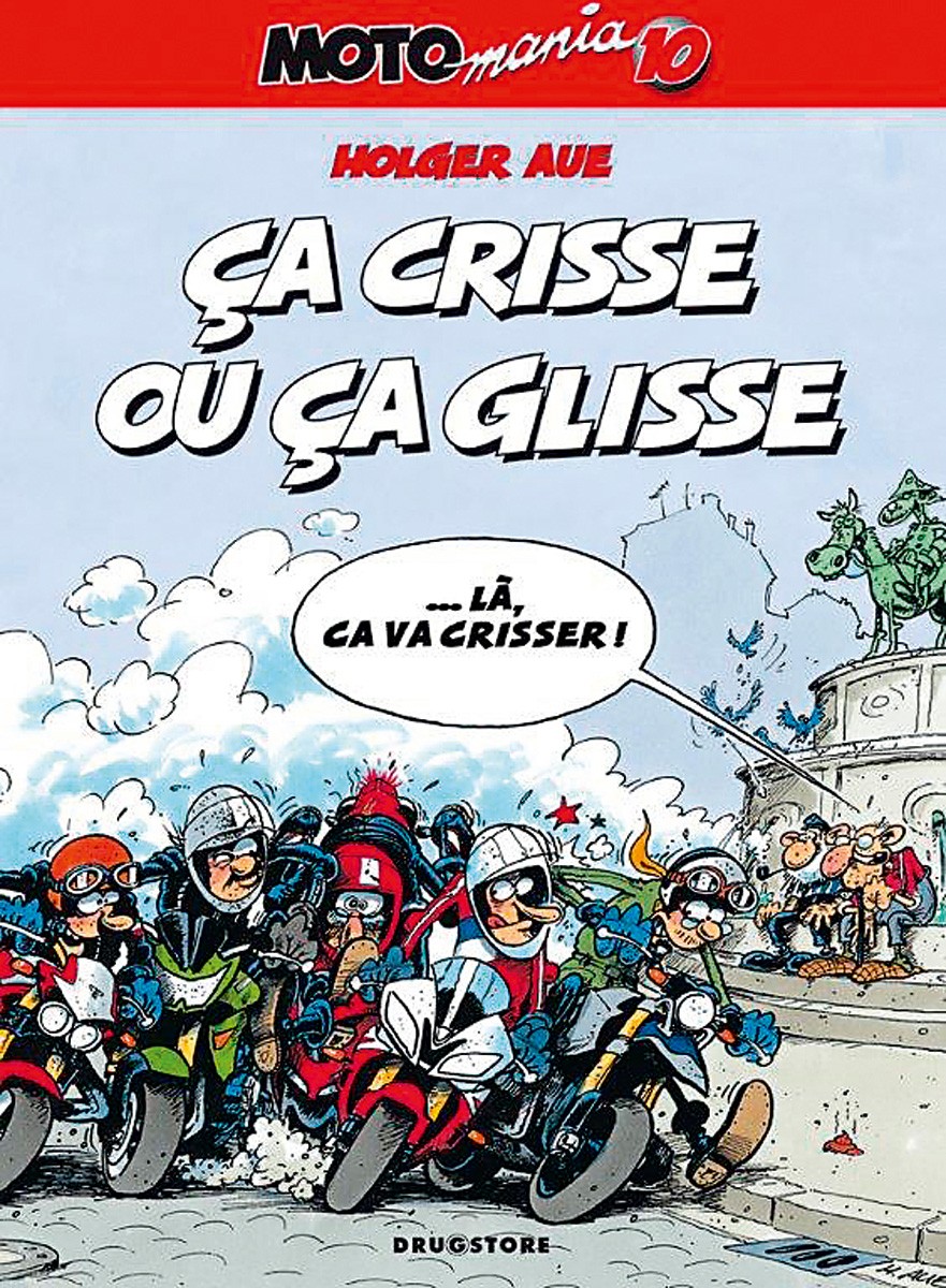 Moto mania Tome 10 ça crisse ou ça glisse