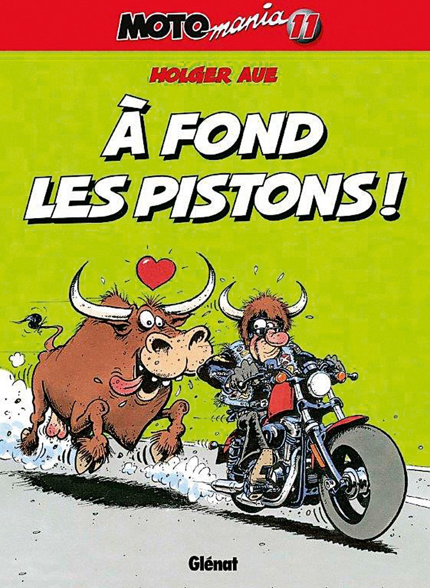 Moto mania Tome 11 à fond les pistons !