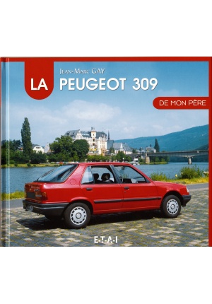 La Peugeot 309 de mon père