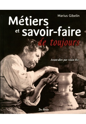 Métiers et savoir-faire de toujours