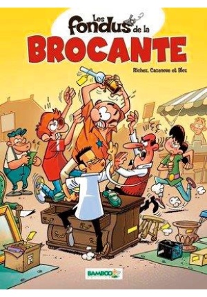 Les fondus de brocante Tome 1