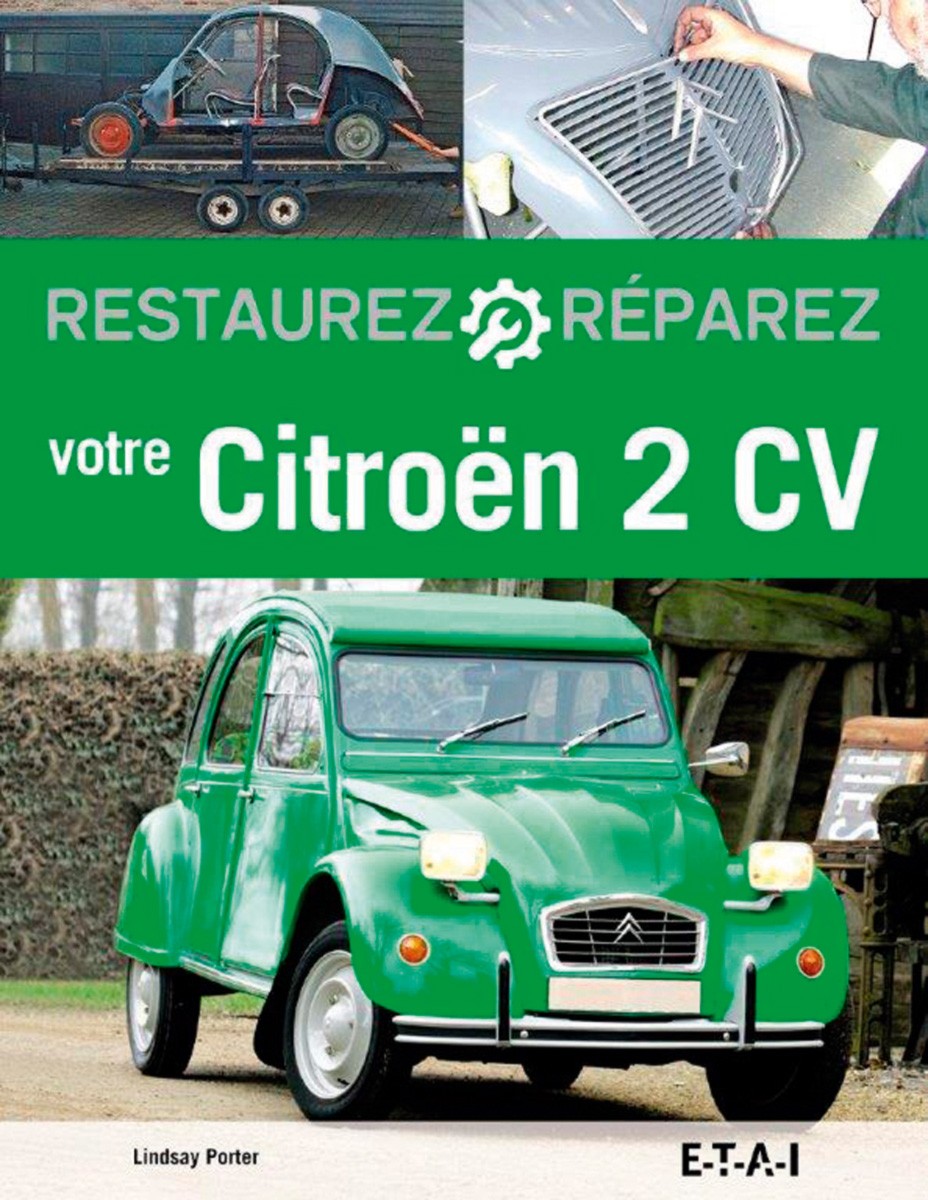 Restaurez, réparez votre Citroën 2 CV