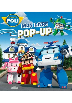 Livre pop up Robocar Poli