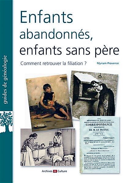 Enfants abandonnés, enfants sans père : comment retrouver la filiation ?