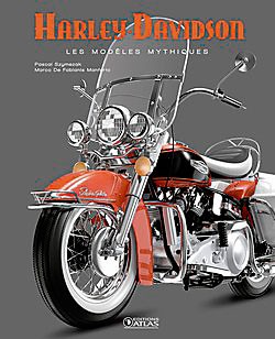 Harley-Davidson les modèles mythiques