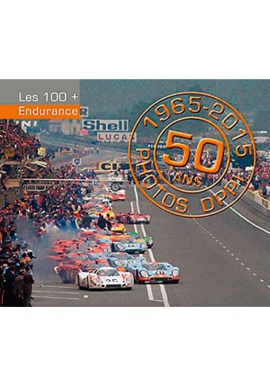 Les 100+ Endurance 1965-2015 – 50 ans Photos DPPI