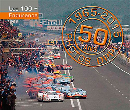 Les 100+ Endurance 1965-2015 - 50 ans Photos DPPI