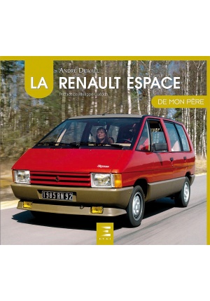 La Renault espace de mon père
