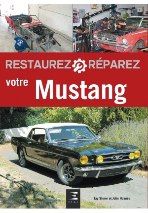 Restaurez réparez votre Mustang