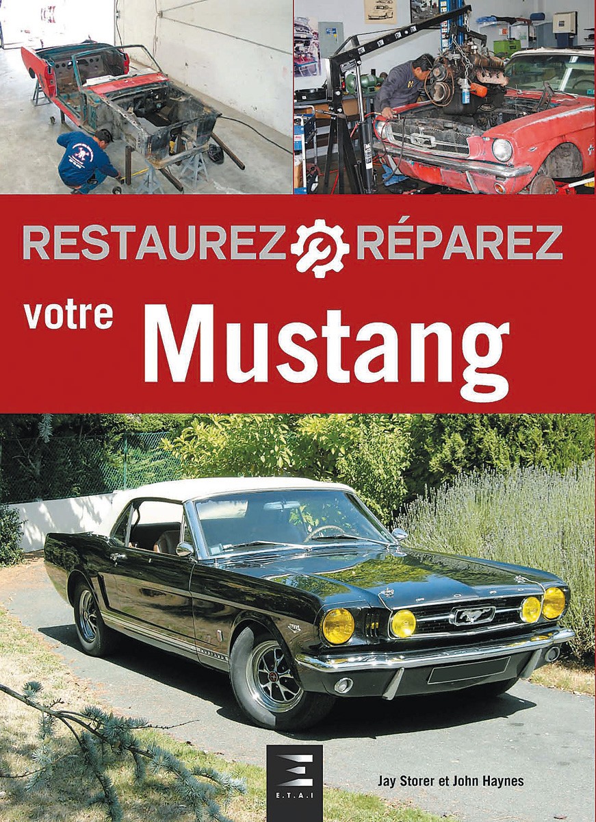 Restaurez reparez votre Mustang