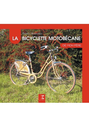 La bicyclette motobécane de mon père