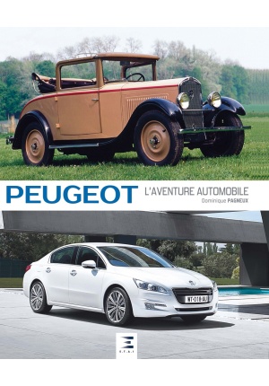Peugeot l’aventure automobile