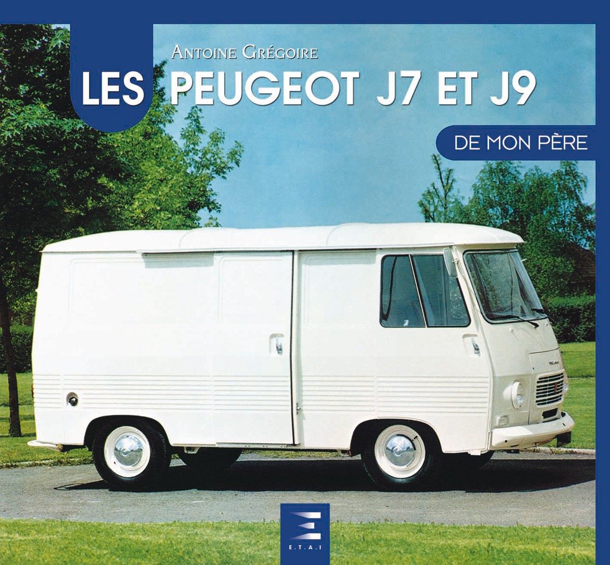 Les Peugeot J7 et J9 de mon père