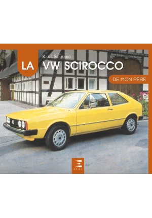 La VW Scirocco de mon père