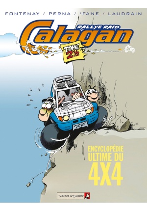 Calagan rallye raid tome 2.5 encyclopedie