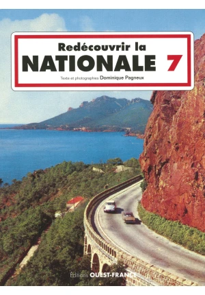 Redécouvrir la Nationale 7