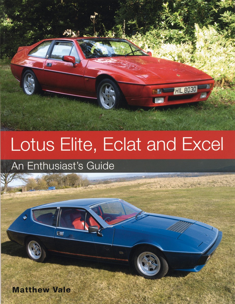 Lotus Elite, Eclat and Excel An enthusiast's guide