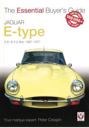 Jaguar E-Type 3.8- & 4.2 litre 1961-1971 the essential buyer’s guide
