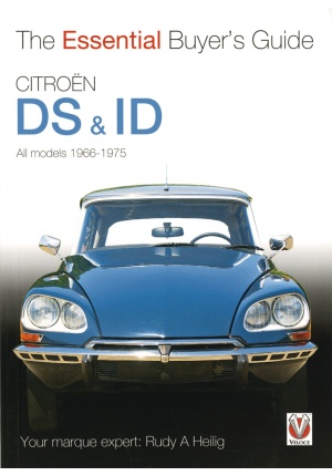 Citroên DS & ID all models 1966-1975 the essential buyer’s guide