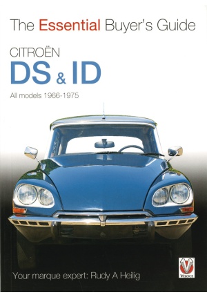 Citroên DS & ID all models 1966-1975 the essential buyer's guide