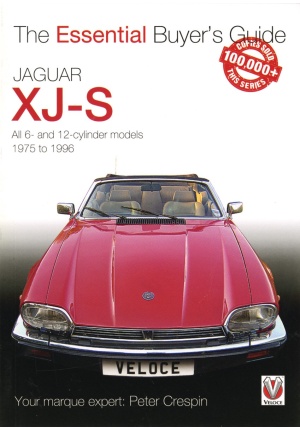 Jaguar XJ-S all 6- and 12- cylinder models 1975 to 1996 the essential buyer’s guide