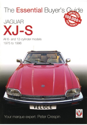 Jaguar XJ-S all 6- and 12- cylinder models 1975 to 1996 the essential buyer's guide