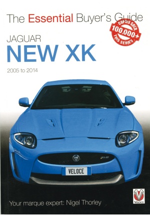Jaguar New XK 2005 to 2014 the essential buyer’s guide