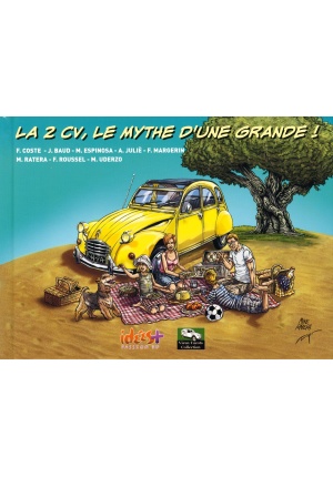 La 2 CV, le mythe d’une grande !