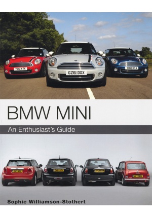 BMW Mini An enthusiast’s guide