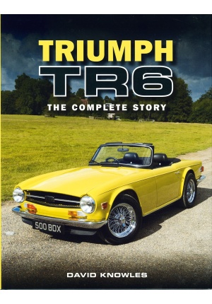 Triumph TR6 The complete story