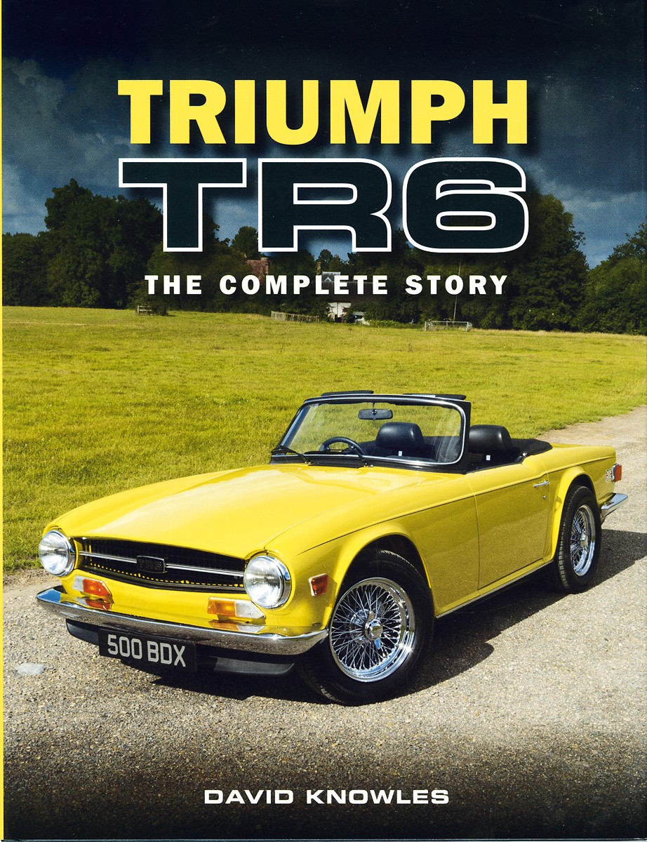 Triumph TR6 The complete story