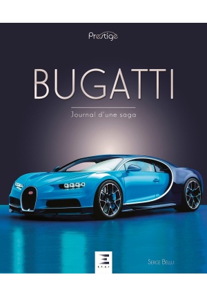 Bugatti journal d’une saga