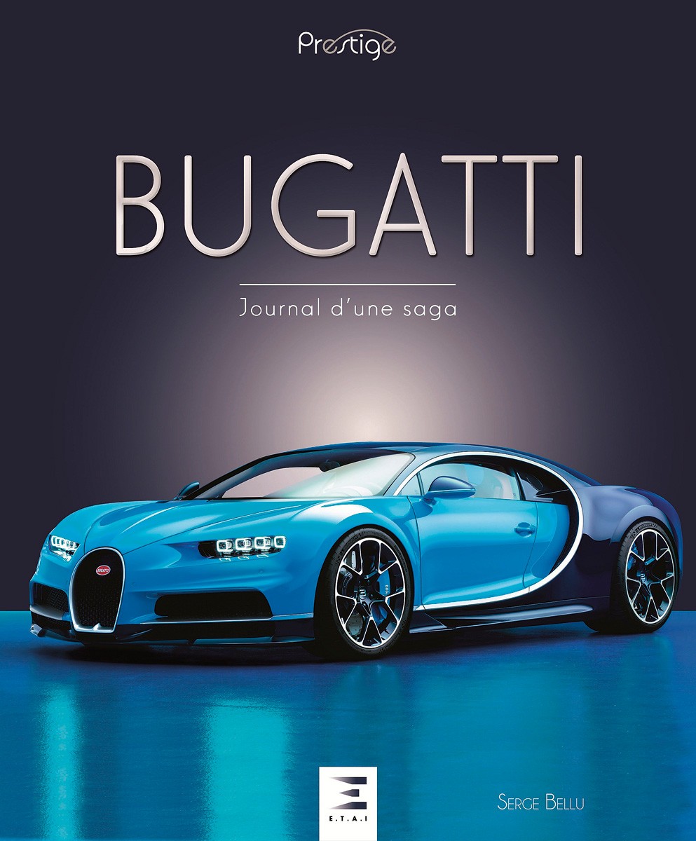 Bugatti journal d'une saga