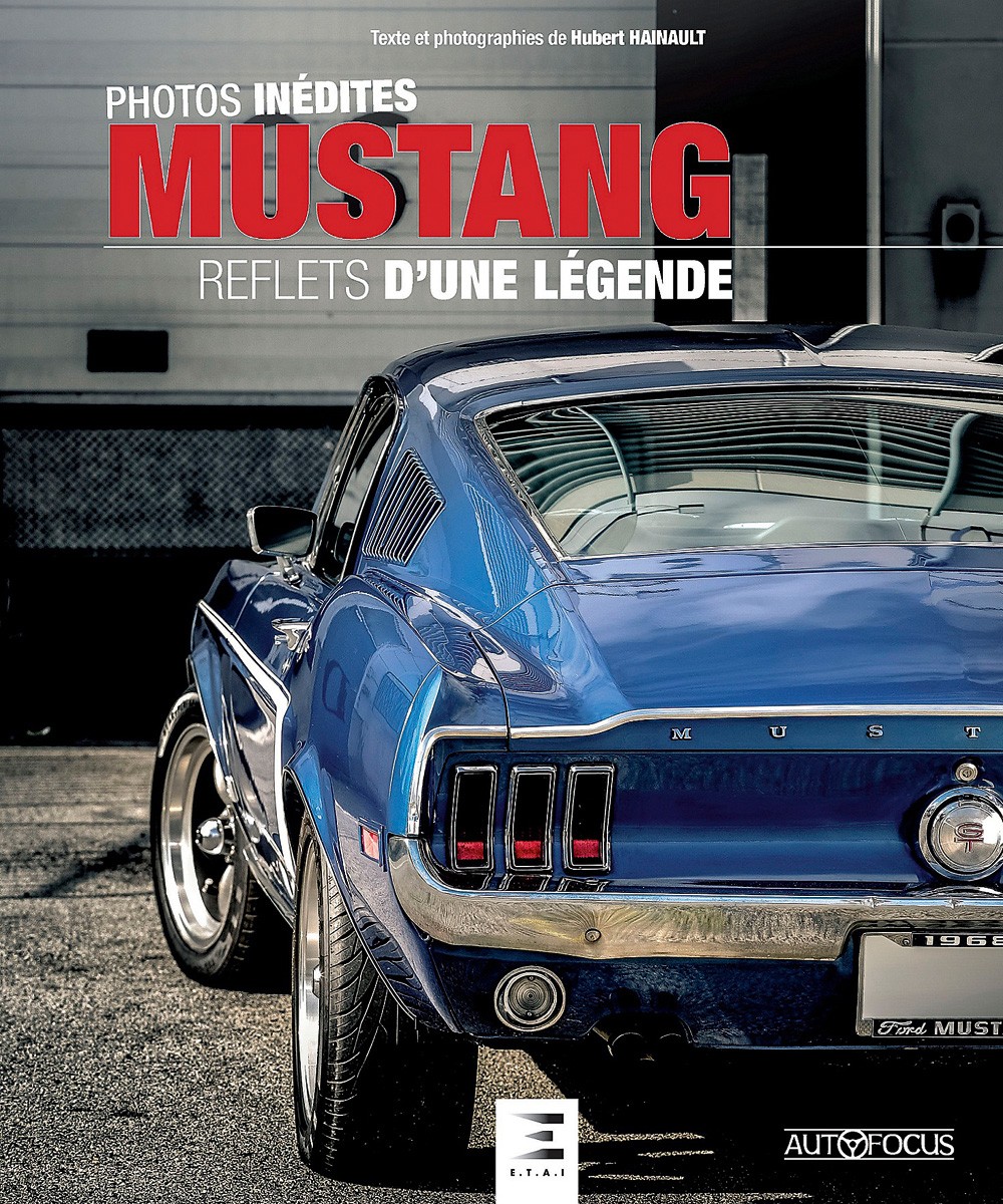 Mustang reflets d'une légende