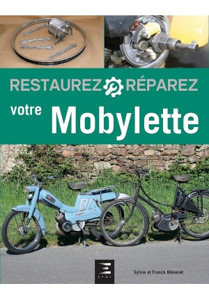 Restaurez réparez votre Mobylette